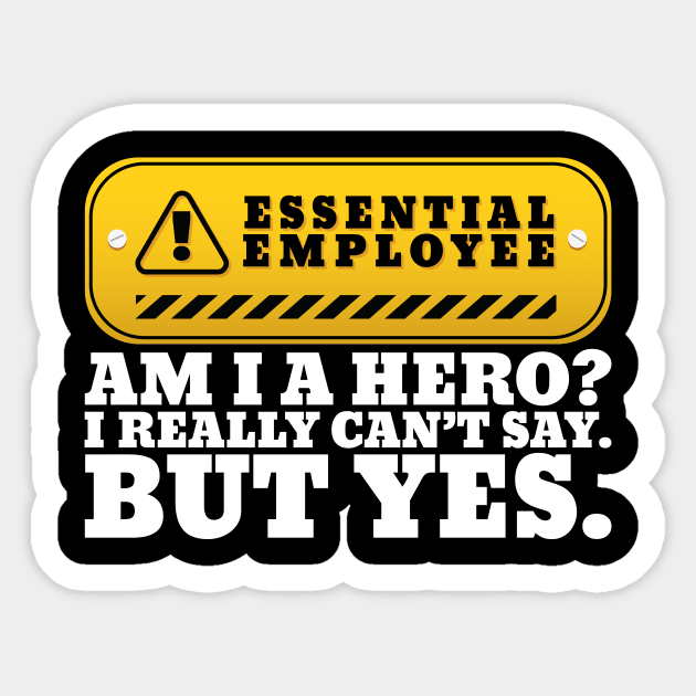 Essential Employee Sticker by thingsandthings